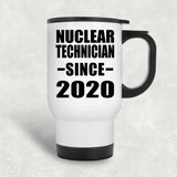 Nuclear Technician Since 2020 - White Travel Mug