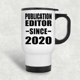 Publication Editor Since 2020 - White Travel Mug