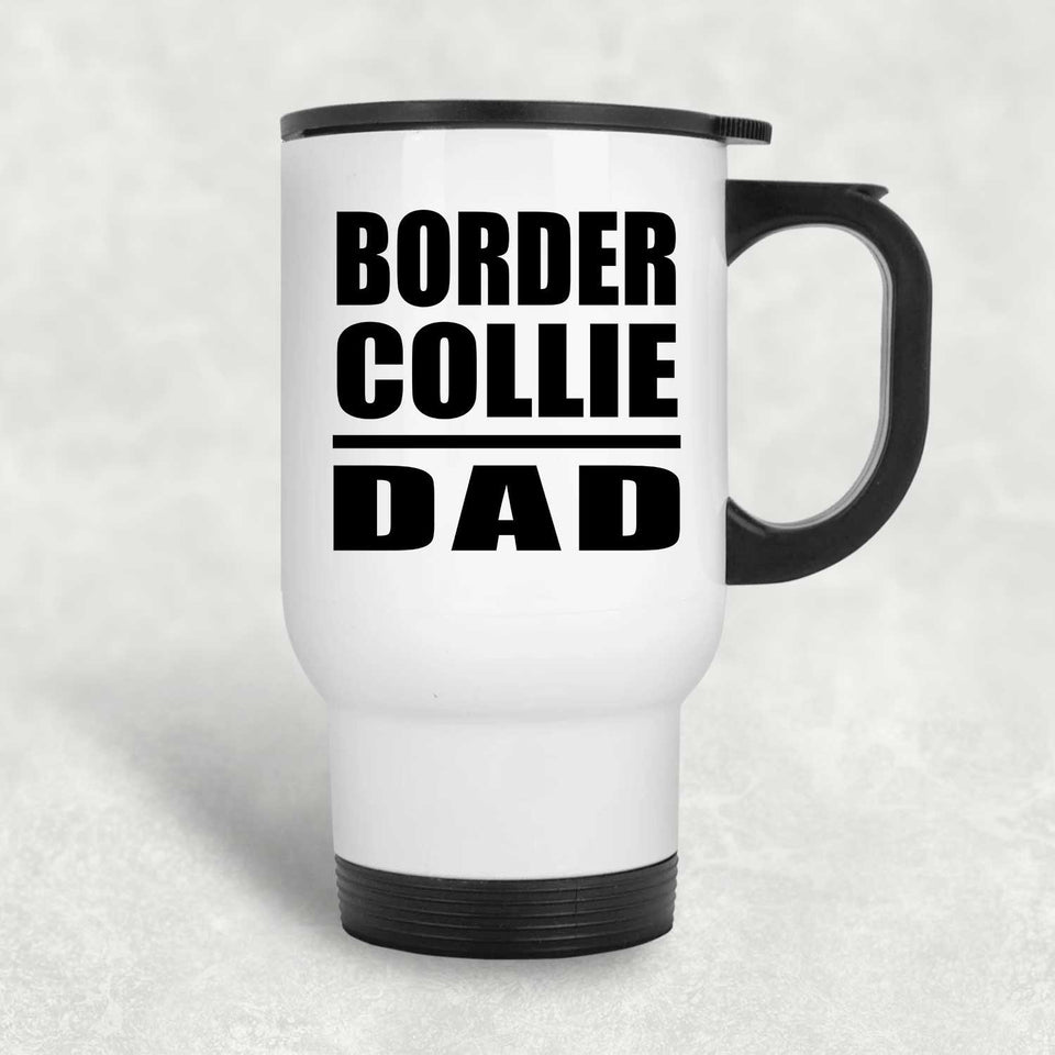 Border Collie Dad - White Travel Mug