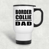 Border Collie Dad - White Travel Mug