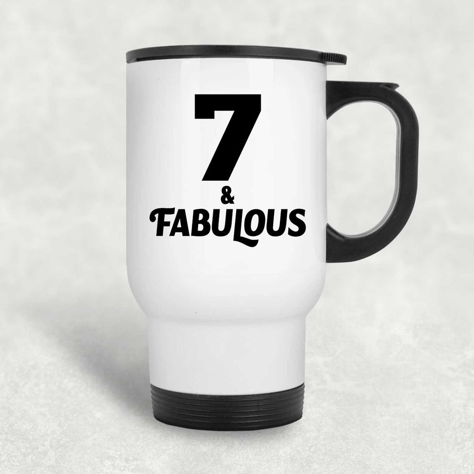 7th Birthday 7 & Fabulous - White Travel Mug