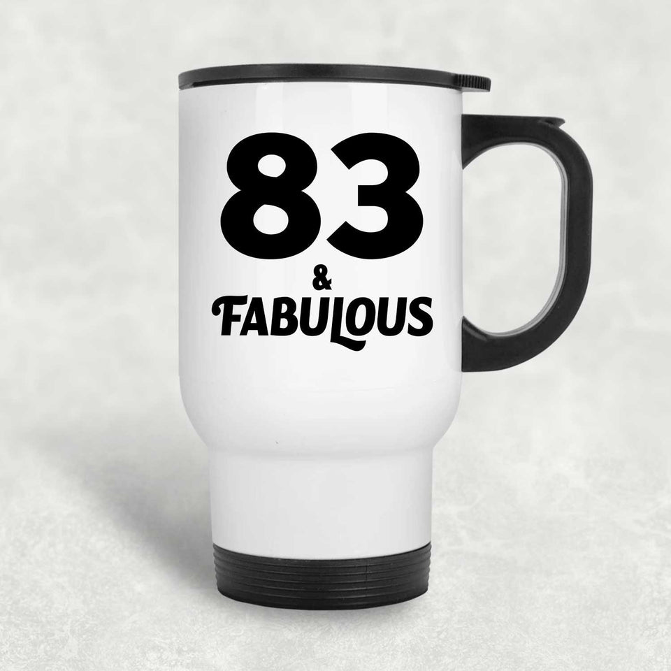 83rd Birthday 83 & Fabulous - White Travel Mug