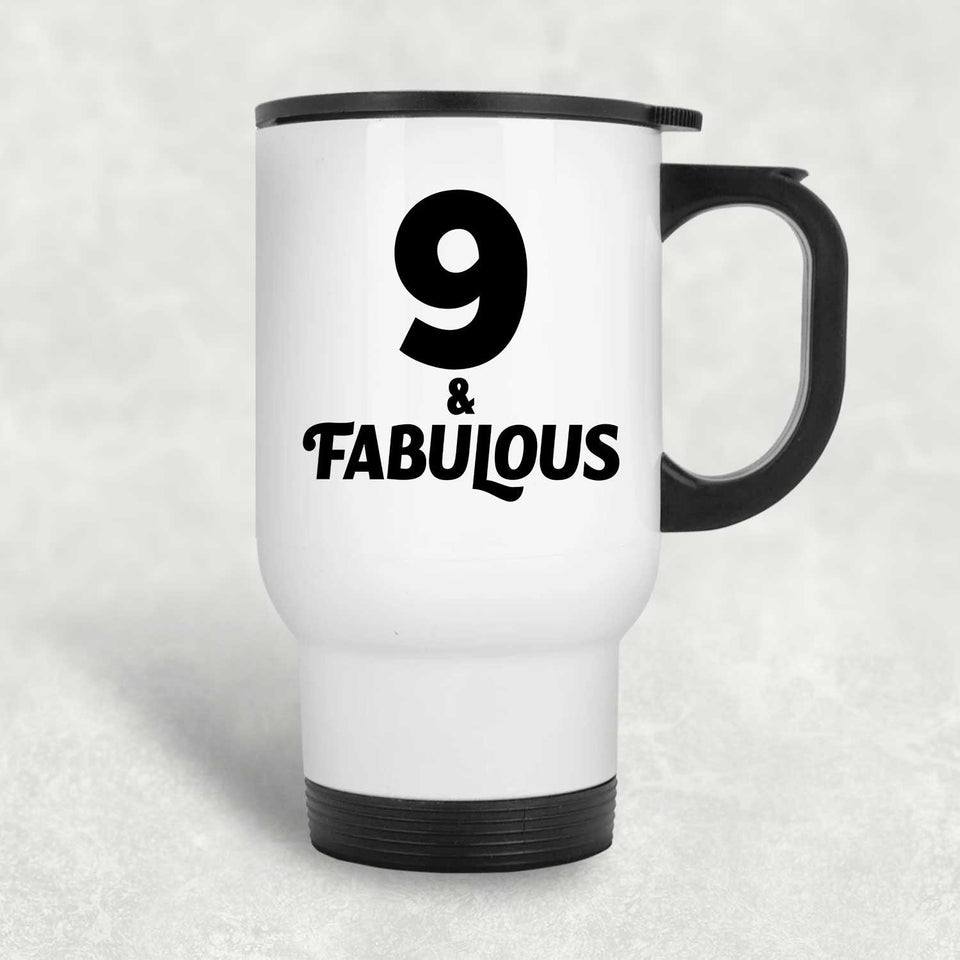 9th Birthday 9 & Fabulous - White Travel Mug