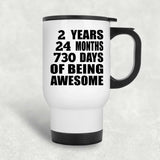 2nd Birthday 2 Years 24 Months 730 Days Of Awesome - White Travel Mug