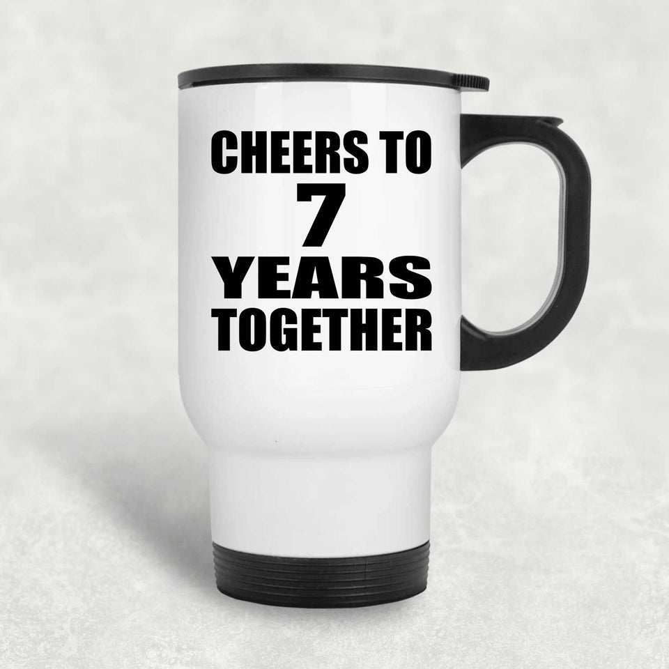 7th Anniversary Cheers To 7 Years Together - White Travel Mug