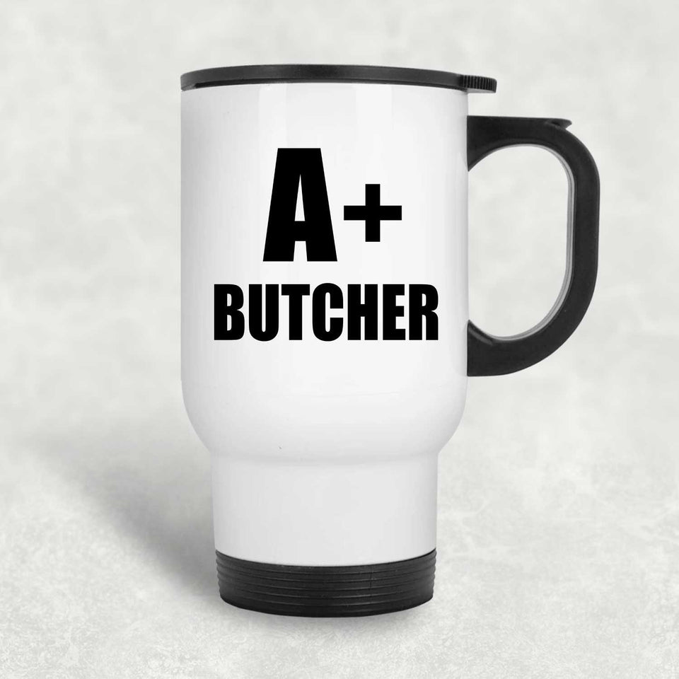 A+ Butcher - White Travel Mug