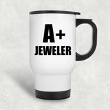 A+ Jeweler - White Travel Mug