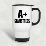 A+ Seamstress - White Travel Mug