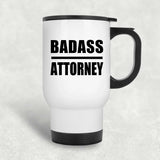 Badass Attorney - White Travel Mug
