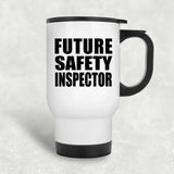 Future Safety Inspector - White Travel Mug