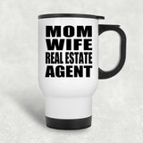 Mom Wife Real Estate Agent - White Travel Mug