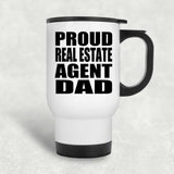 Proud Real Estate Agent Dad - White Travel Mug