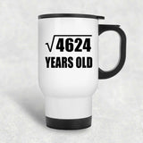 68th Birthday Square Root of 4624 Years Old - White Travel Mug