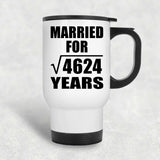 68th Anniversary Married For Square Root of 4624 Years - White Travel Mug
