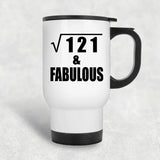 11th Birthday Square Root of 121 & Fabulous - White Travel Mug