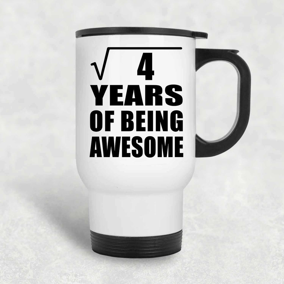 2nd Birthday Square Root of 4 Years of Being Awesome - White Travel Mug