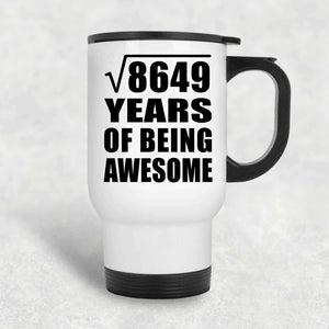 93rd Birthday Square Root of 8649 Years of Being Awesome - White Travel Mug