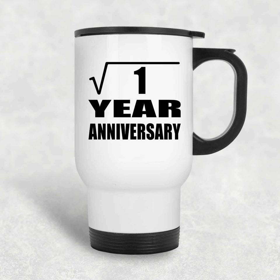 1st Anniversary Square Root of 1 Year Anniversary - White Travel Mug