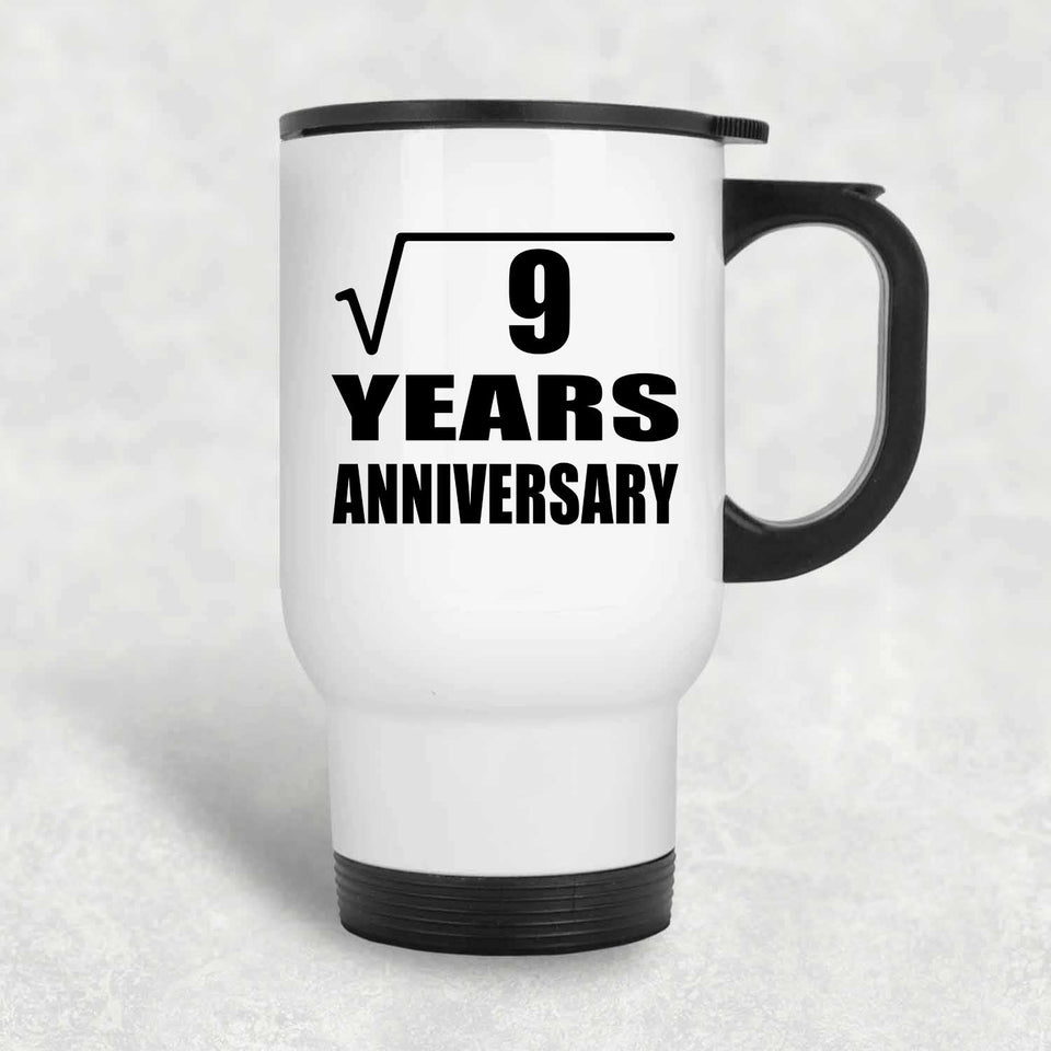 3rd Anniversary Square Root of 9 Years Anniversary - White Travel Mug