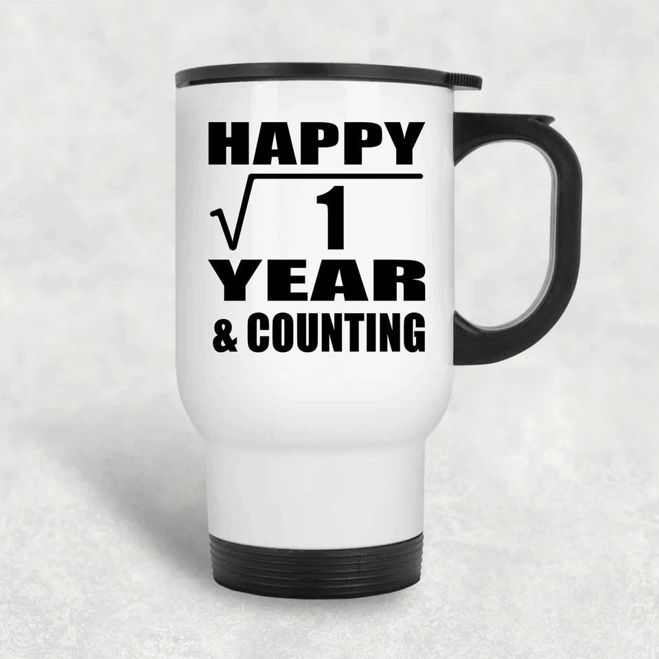 Happy 1st Anniversary Square Root of 1 Year & Counting - White Travel Mug