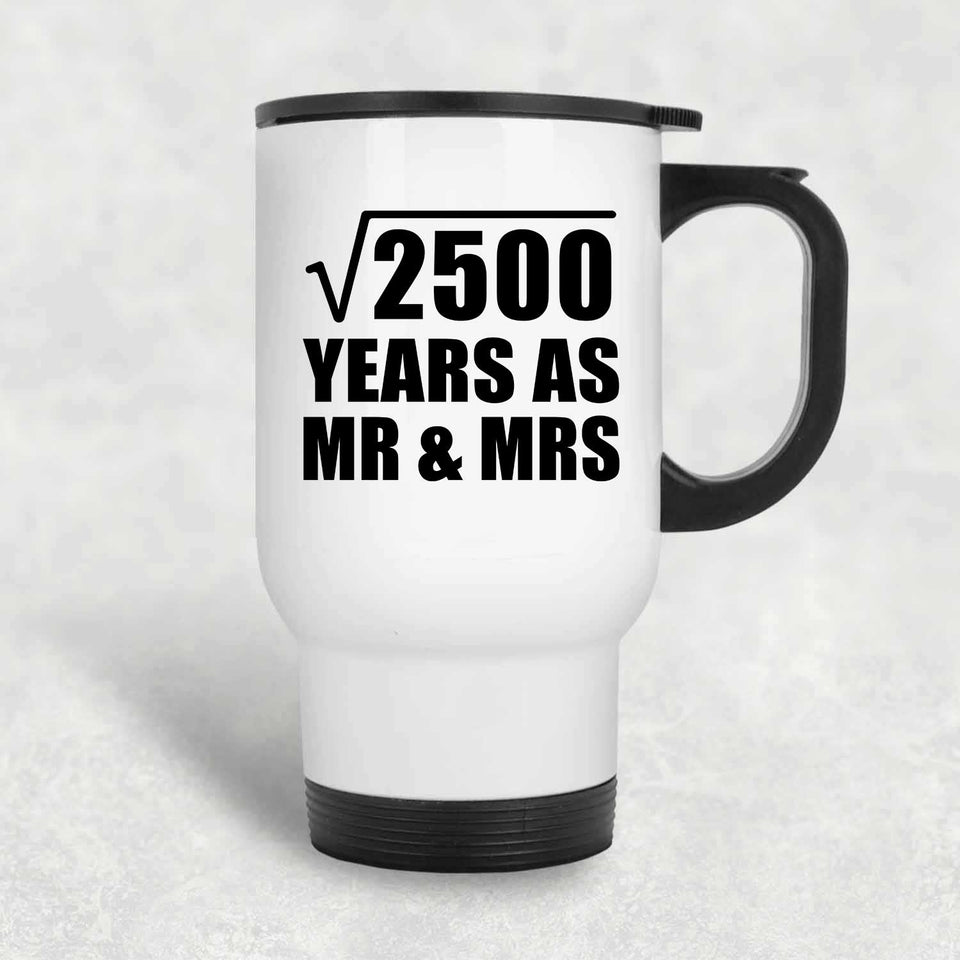 50th Anniversary Square Root of 2500 Years As Mr & Mrs - White Travel Mug