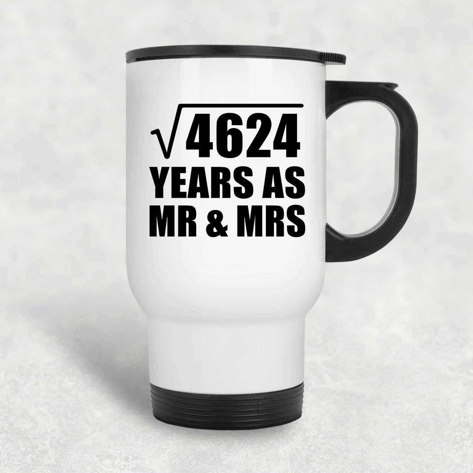 68th Anniversary Square Root of 4624 Years As Mr & Mrs - White Travel Mug