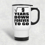 3rd Anniversary Square Root of 9 Years Down Forever To Go - White Travel Mug