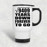 97th Anniversary Square Root of 9409 Years Down Forever To Go - White Travel Mug