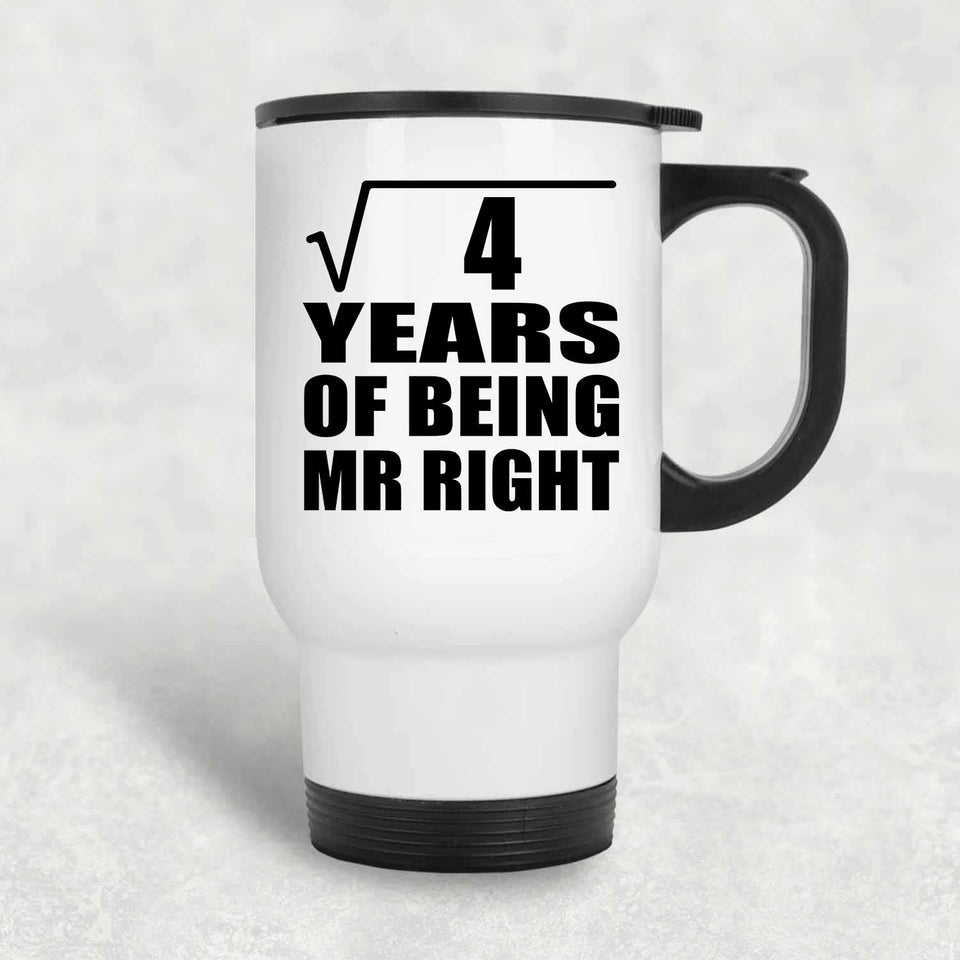 2nd Anniversary Square Root of 4 Years of Being Mr Right - White Travel Mug