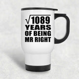 33rd Anniversary Square Root of 1089 Years of Being Mr Right - White Travel Mug