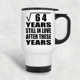 8th Anniversary Square Root of 64 Years Still In Love - White Travel Mug