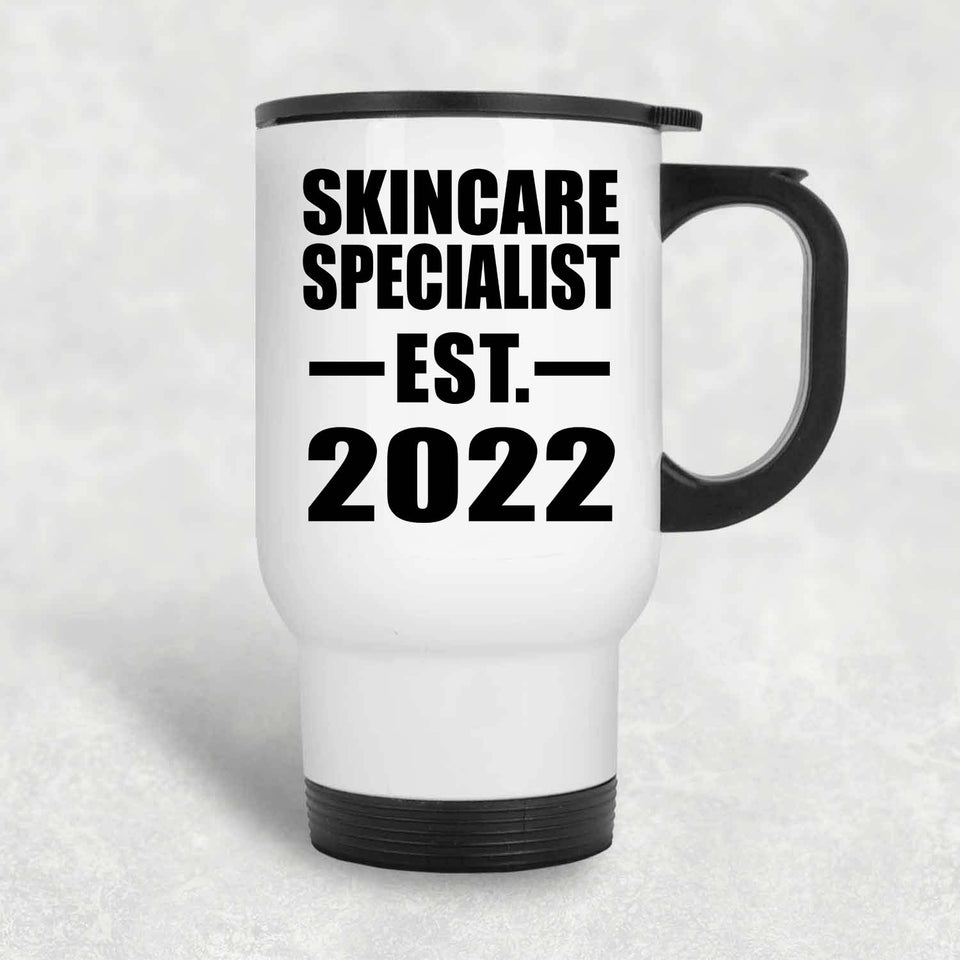 Skincare Specialist Established EST. 2022 - White Travel Mug
