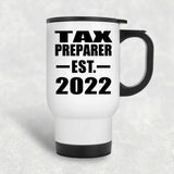 Tax Preparer Established EST. 2022 - White Travel Mug
