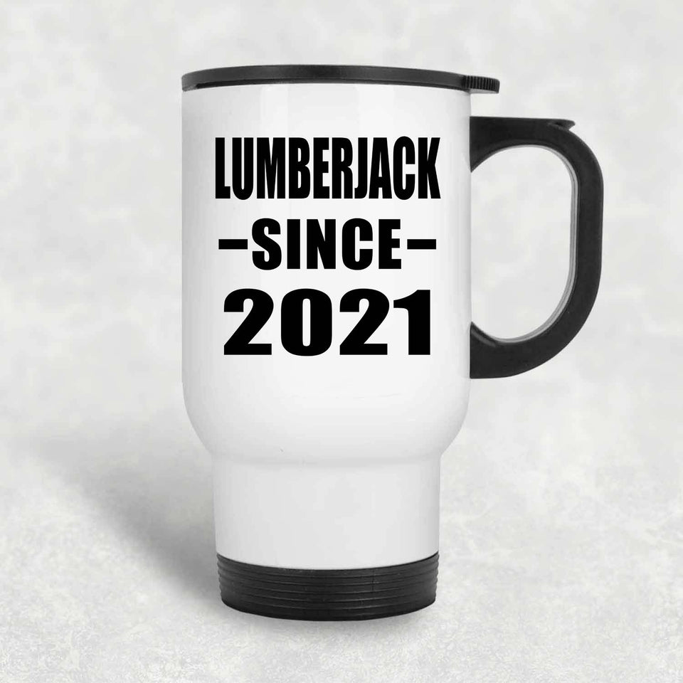 Lumberjack Since 2021 - White Travel Mug