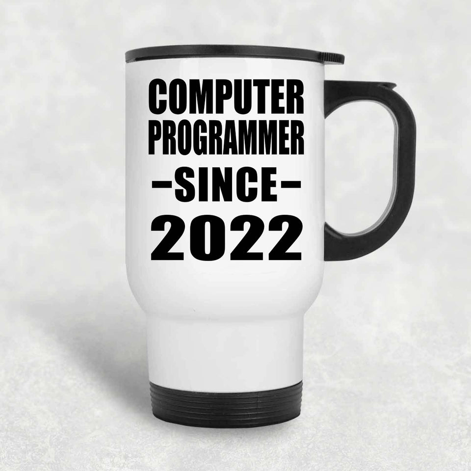 Computer Programmer Since 2022 - White Travel Mug