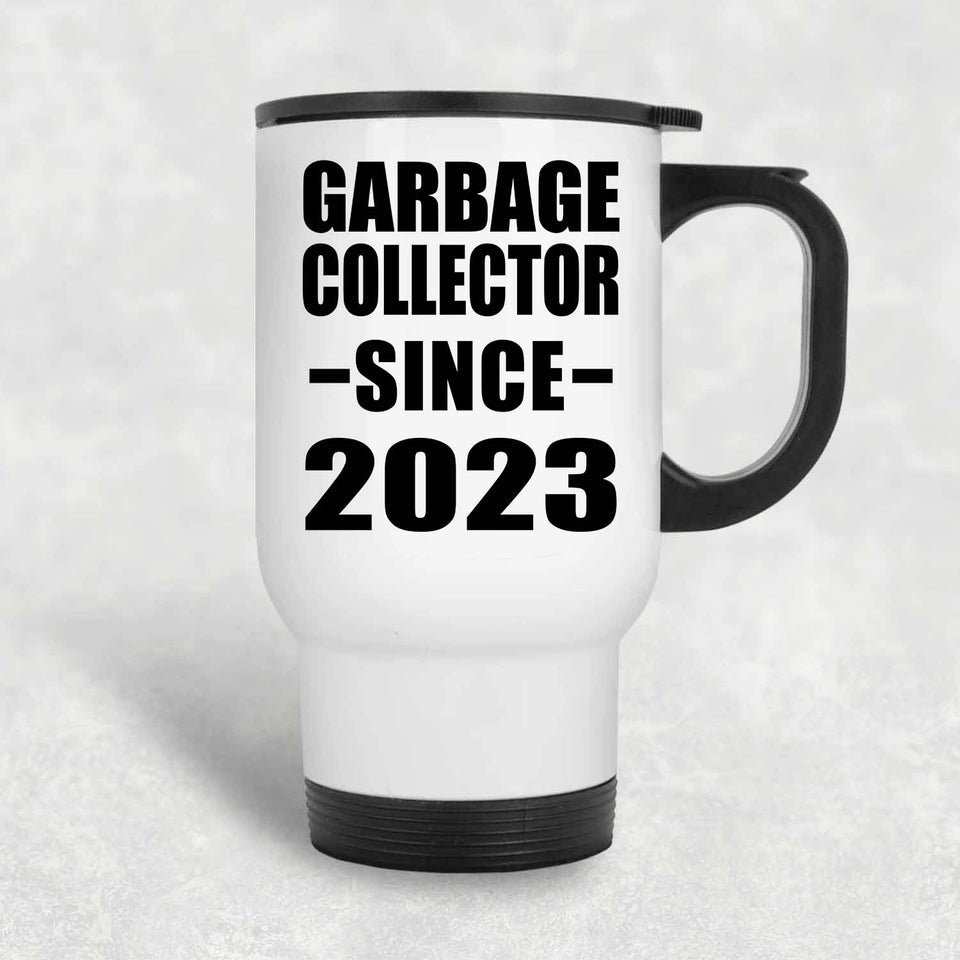 Garbage Collector Since 2023 - White Travel Mug