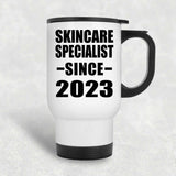 Skincare Specialist Since 2023 - White Travel Mug