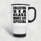 Collecting Sea Glass Makes Life Special - Travel Mug White