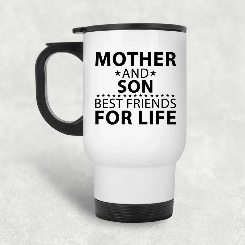 Mother and Son, Best Friends For Life - White Travel Mug