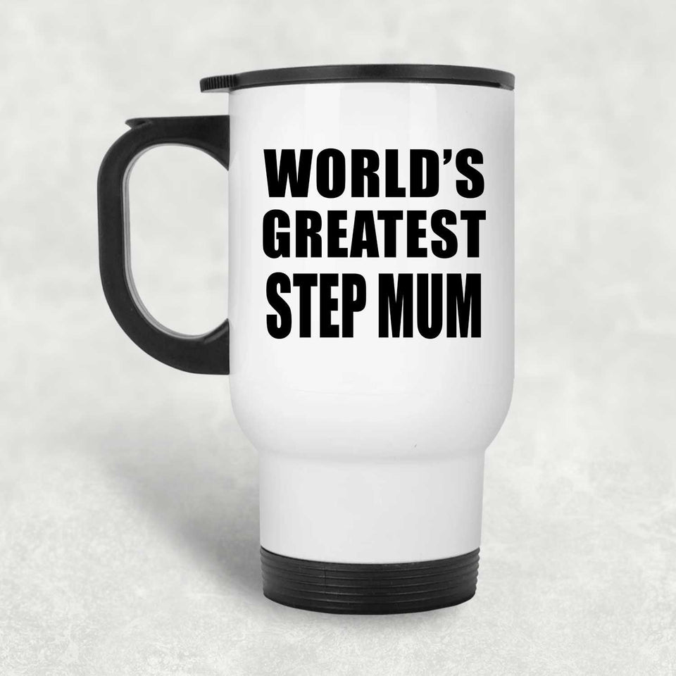 World's Greatest Step Mum - White Travel Mug