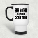 Step Mother Since 2018 - White Travel Mug