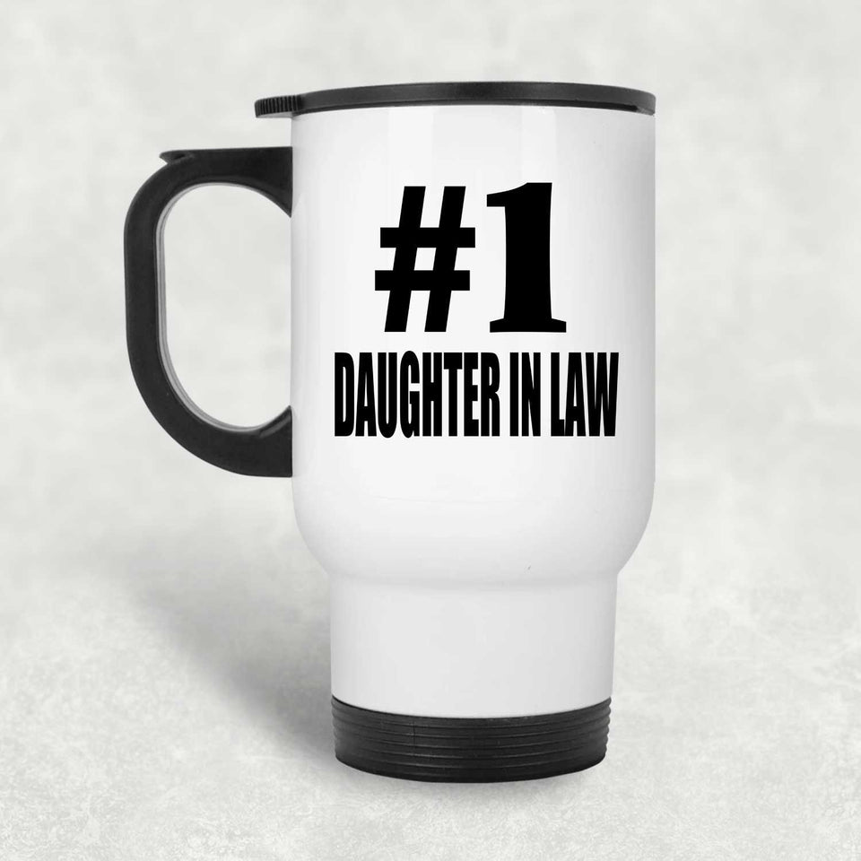 Number One #1 Daughter In Law - White Travel Mug