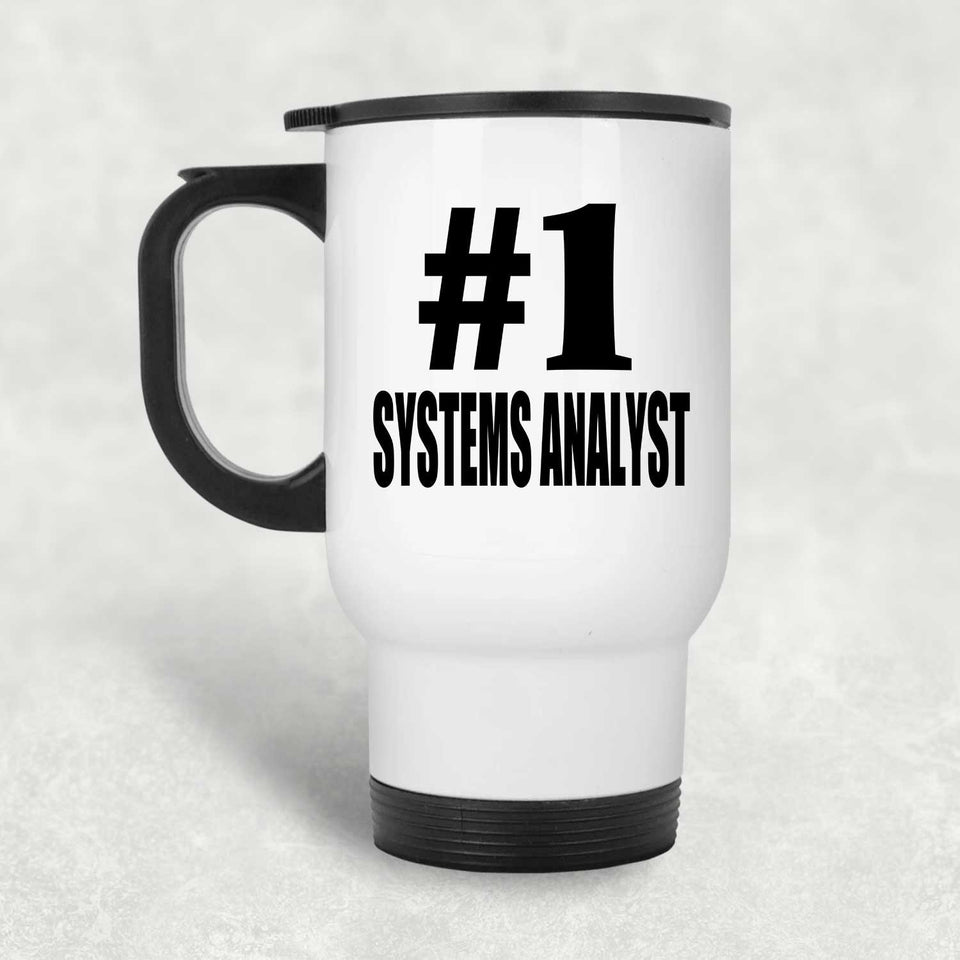Number One #1 Systems Analyst - White Travel Mug