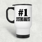 Number One #1 Systems Analyst - White Travel Mug