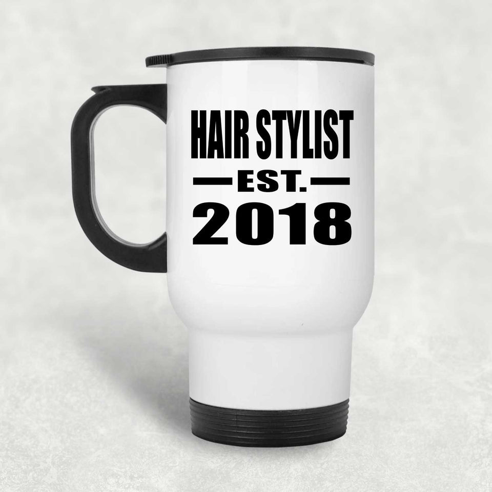Hair Stylist Established EST. 2018 - White Travel Mug