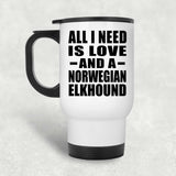 All I Need Is Love And A Norwegian Elkhound - White Travel Mug