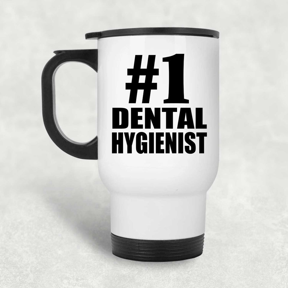 Number One #1 Dental Hygienist - White Travel Mug