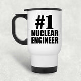 Number One #1 Nuclear Engineer - White Travel Mug