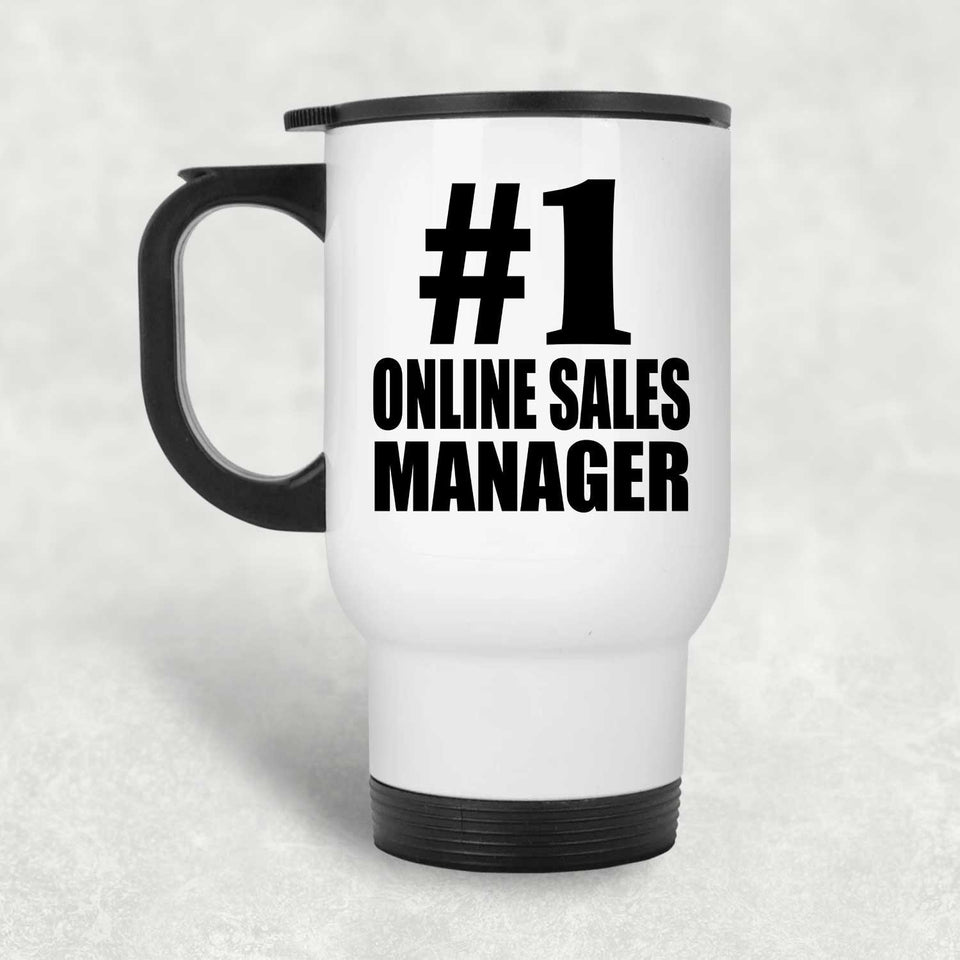 Number One #1 Online Sales Manager - White Travel Mug