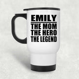 Emily The Mom The Hero The Legend - White Travel Mug